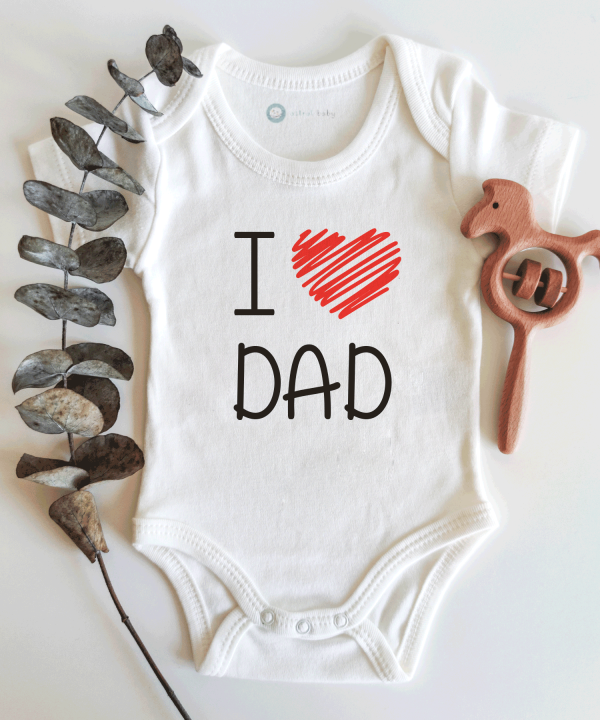 I Love Dad Kısa / Uzun Kol Çıtçıtlı Bebek Body